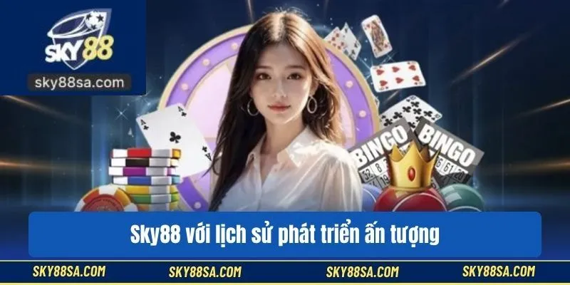 SKY88 với lịch sử phát triển ấn tượng từ năm 2018 đến nay
